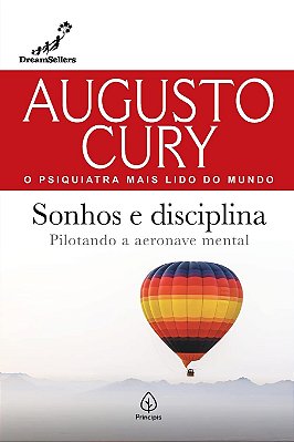 Sonhos e disciplina - Augusto Cury