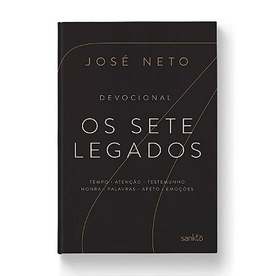 Devocional Os Sete Legados - José Neto - Ed Maquinaria