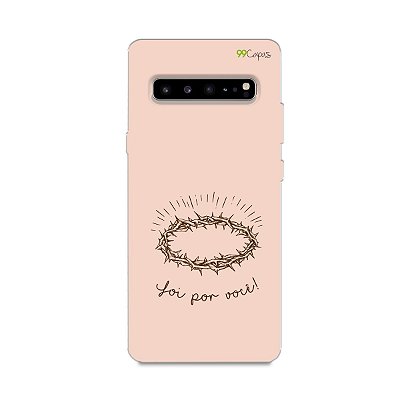 Capinha para Galaxy S10 - Foi por você