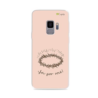 Capinha para Galaxy S9 - Foi por você