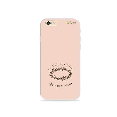 Capinha para iPhone 6/6S - Foi por você