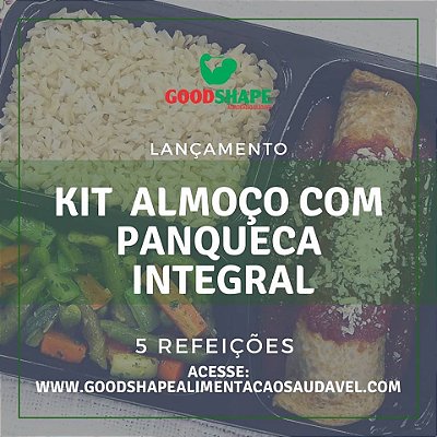 Kit Almoço com panqueca integral