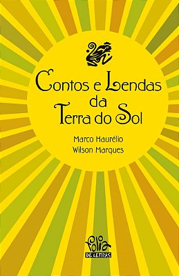 Contos e lendas na terra do sol