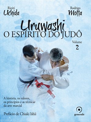 Uruwashi - O Espírito do Judô - Volume 2