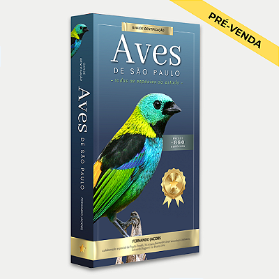 Guia de Identificação: Aves do Estado de São Paulo - Pré-venda!