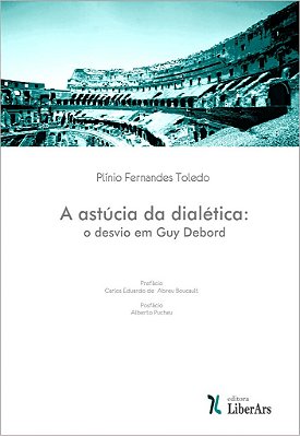 Astúcia da dialética: o desvio em Guy Debord, A