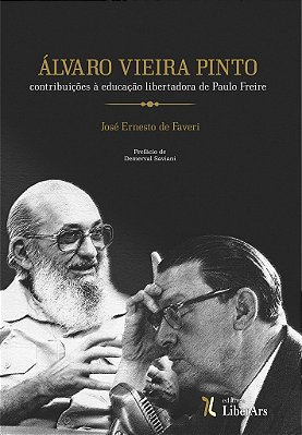 Alvaro Vieira Pinto: contribuições à educação libertadora de Paulo Freire