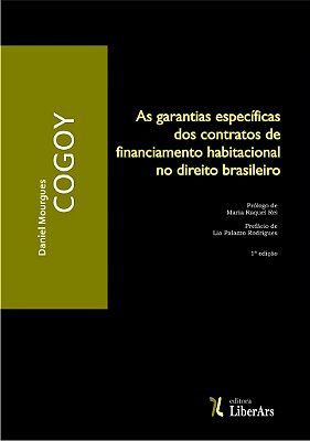 Garantias específicas dos contratos de financiamento habitacional no direito brasileiro, As
