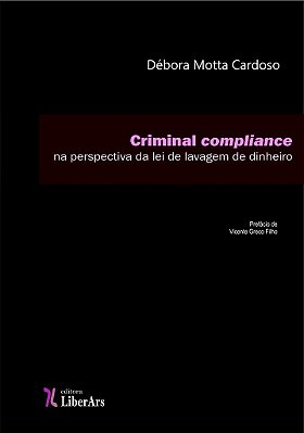 Criminal compliance na perspectiva da lei de lavagem de dinheiro