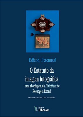 O estatuto da imagem fotográfica : uma abordagem da Bibliotheca de Rosangela Rennó