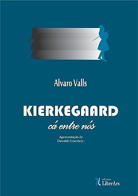 Kierkegaard, cá entre nós