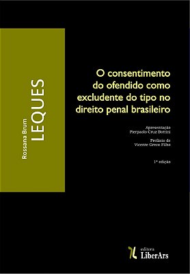 O consentimento do ofendido como excludente do tipo no direito penal brasileiro