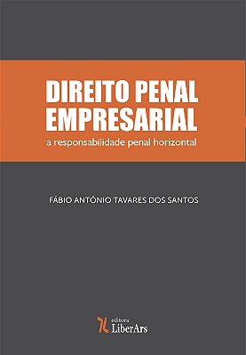 Direito Penal Empresarial: A responsabilidade Penal horizontal