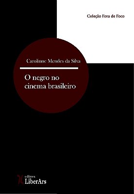 Negro no cinema brasileiro, O