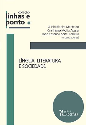 Língua, literatura e sociedade
