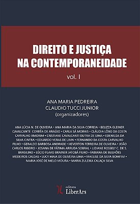 Direito e Justiça na contemporaneidade - vol. 1
