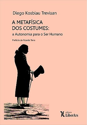 Metafisica dos Costumes, A: a autonomia para o ser humano