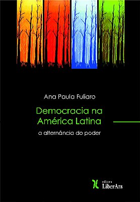 Democracia na América Latina: alternância do poder