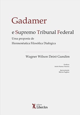 Gadamer e Supremo Tribunal Federal: uma proposta de hermenêutica filosófica dialógica
