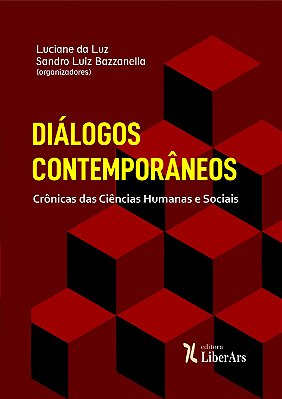 Diálogos contemporâneos - crônicas das ciências humanas e sociais