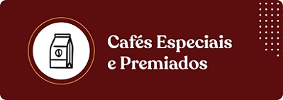 Cafés Especiais