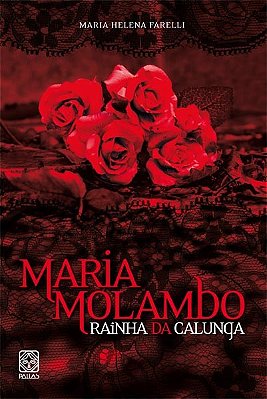 Livro - Maria Molambo - Rainha da Calunga
