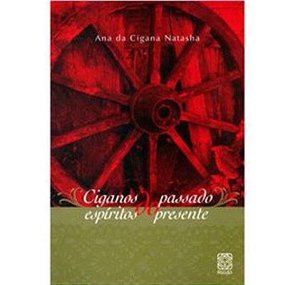 Livro - Ciganos do passado Espíritos do presente