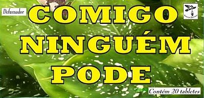 DEFUMADOR TABLETE - COMIGO NINGUEM PODE