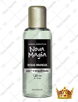 BANHO NOVA MAGIA 120ML - ROSAS BRANCAS