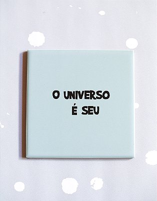 Azulejo 15x15 O Universo é Seu - Azul