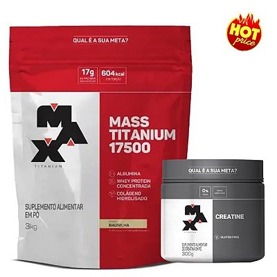 COMBO Hipercalórico Mass Titanium 3kg + Creatina 300g - Max Titanium