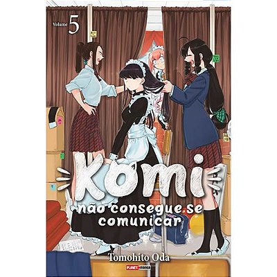 Manga: Komi Não Consegue Se Comunicar Vol.05 Panini