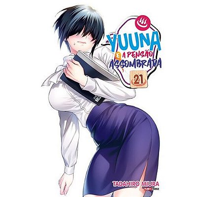 Mangá: Yuuna e a Pensão Assombrada Vol.21 Panini