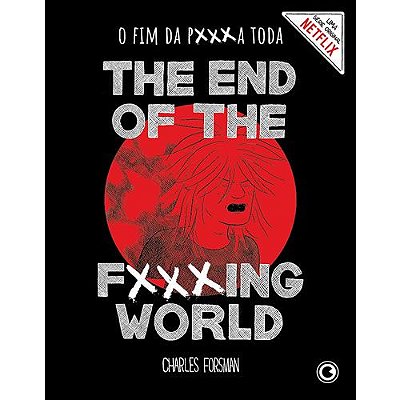 Livro: The End of the Fucking World - O Fim da P***a Toda Conrad
