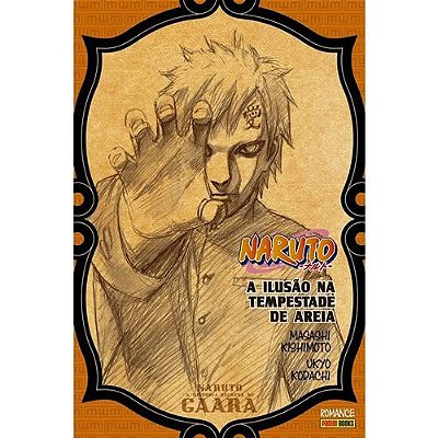 Mangá: Naruto a Historia Secreta de Gaara - A Ilusão na Tempestade de Areia Panini