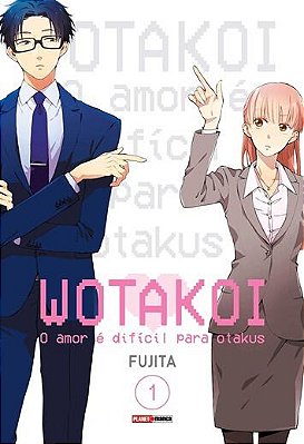 Mangá: Wotakoi - O Amor é Difícil para Otakus Vol.01 Panini