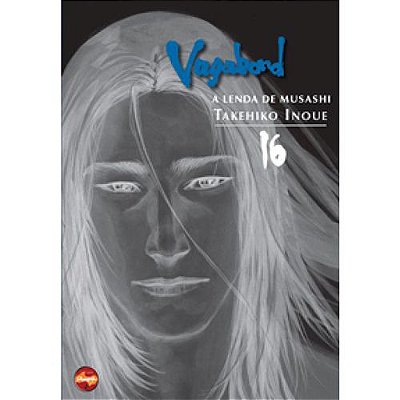 Manga: Vagabond A Lenda de Musashi Vol.16 Nova Sampa
