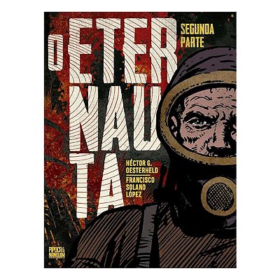 Quadrinho Pipoca&Nanquim: O Eternauta (Edição Definitiva) Vol.2