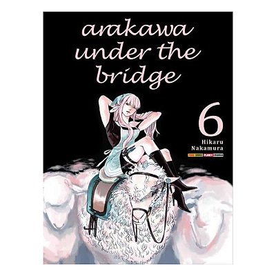 Arakawa Under The Bridge  Vol.6