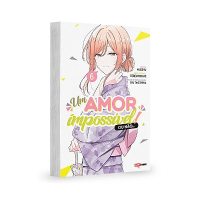 Um Amor Impossível ... Ou Não  Vol.6