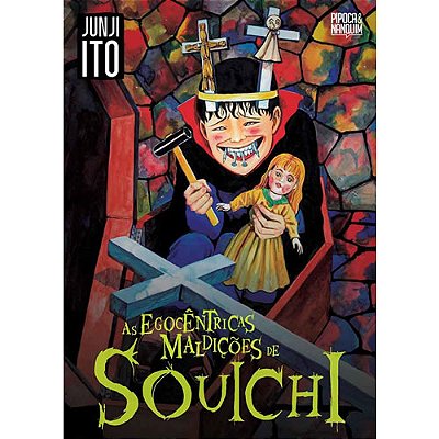 Junji Ito - As Egocêntricas Maldições De Souichi