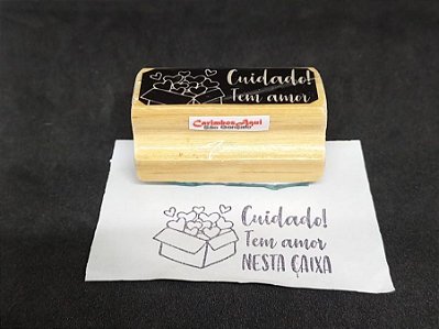 "Cuidado! Tem amor NESTA CAIXA"