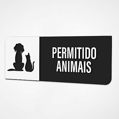 Placa Sinalização Indicativa Permitido Animais - Preto e Branco