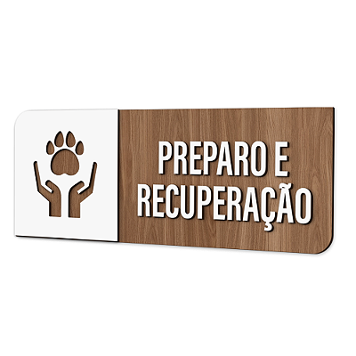 Placa de Sinalização Indicativa - Preparo e Recuperação Veterinário
