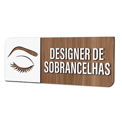 Placa de Sinalização Indicativa - Designer de Sobrancelhas