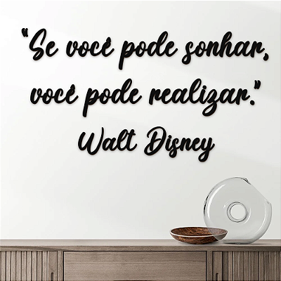 Frase - Se você pode sonhar, você pode realizar