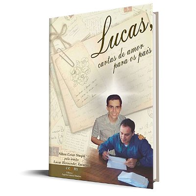 Lucas - cartas de Amor para os pais