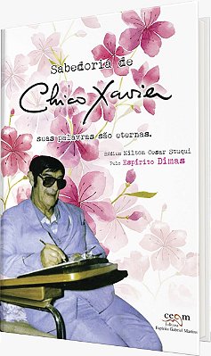 Sabedoria de Chico Xavir