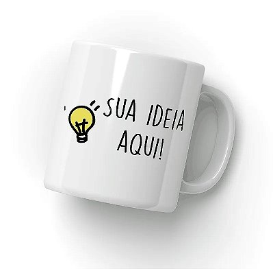 Caneca Personalizada do seu Jeito