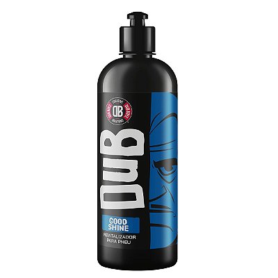 Revitalizador de Pneus com Brilho Intenso Good Shine 500 ml - Dub Boyz